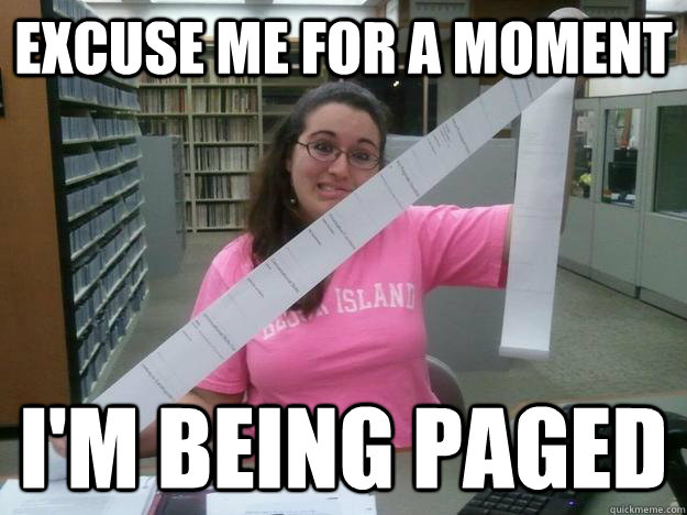 excuse me for a moment i'm being paged - excuse me for a moment i'm being paged  Julia the Librarian