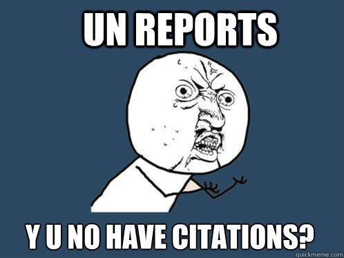 UN reports y u no have citations?  citations?  Y U No