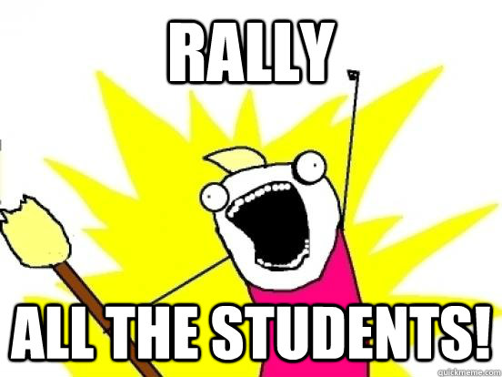 Rally all the Students!   