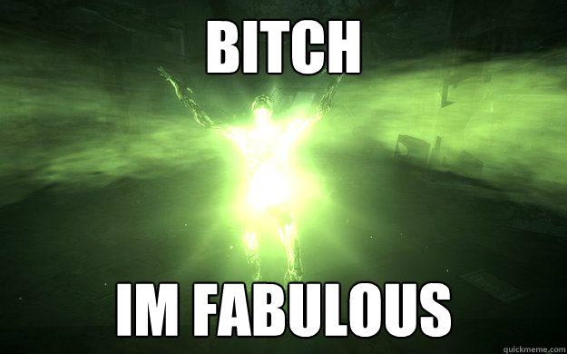BITCH IM FABULOUS  Bitch Im Fabulous