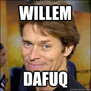 Willem Dafuq - Willem Dafuq  Sexual Dafoe