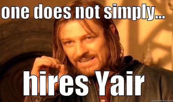 ONE DOES NOT SIMPLY...   HIRES YAIR Boromir