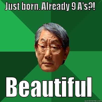 JUST BORN. ALREADY 9 A'S?! BEAUTIFUL High Expectations Asian Father