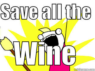 SAVE ALL THE  WINE All The Things