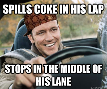Spills Coke in his Lap stops in the middle of his lane  SCUMBAG DRIVER