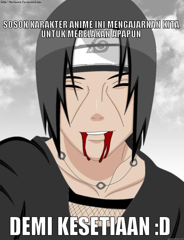 uciha itachi -                                                                                                                                                                                                                       SOSOK KARAKTER ANIME INI MENGAJARKAN KITA DEMI KESETIAAN :D Misc