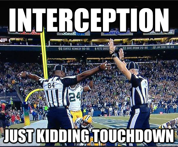 Interception Just Kidding Touchdown - Interception Just Kidding Touchdown  Misc