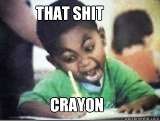 That Shit
 CRAYOn  