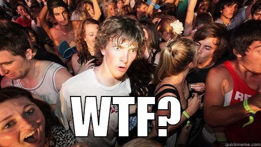  WTF? Sudden Clarity Clarence