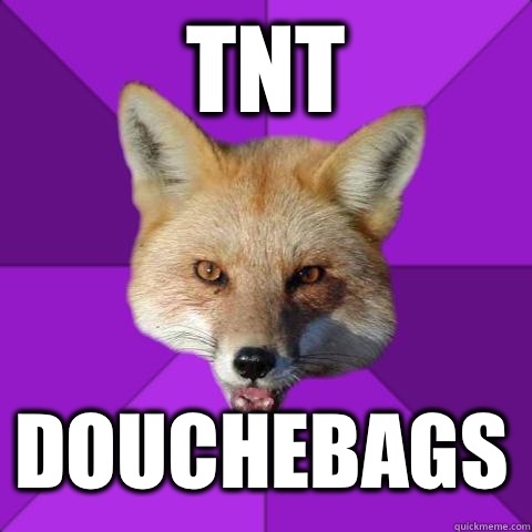 TNT  Douchebags  Forensics Fox
