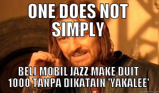 ONE DOES NOT SIMPLY BELI MOBIL JAZZ MAKE DUIT 1000 TANPA DIKATAIN 'YAKALEE' Boromir