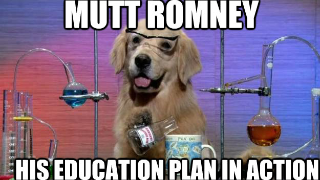 Mutt Romney His education plan in action  Chemistry Dog