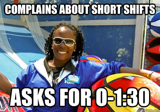 Complains about short shifts Asks for O-1:30  Cedar Point employee