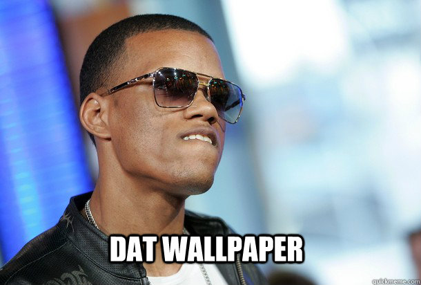 DAT WALLPAPER - DAT WALLPAPER  Misc