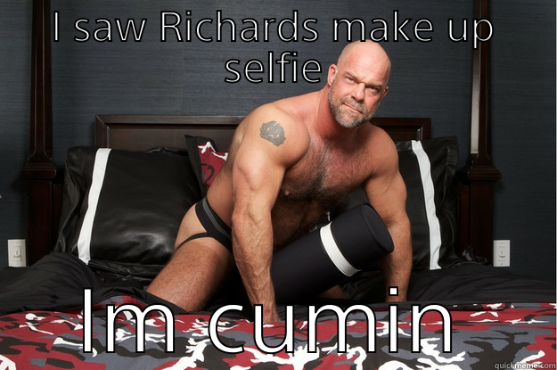 I SAW RICHARDS MAKE UP SELFIE IM CUMIN Gorilla Man