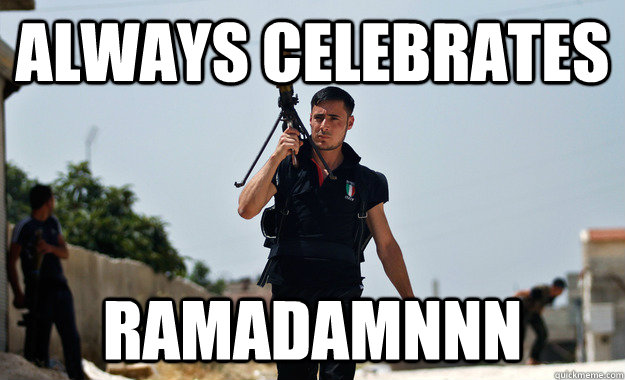 always celebrates  Ramadamnnn  Ridiculously Photogenic Syrian Rebel Fighter