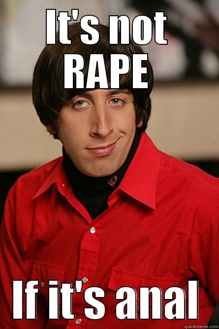 IT'S NOT RAPE IF IT'S ANAL Pickup Line Scientist