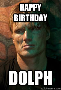 Happy birthday dolph - Happy birthday dolph  Determination Dolph Lundgren