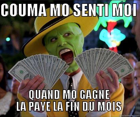 SALARY  - COUMA MO SENTI MOI  QUAND MO GAGNE LA PAYE LA FIN DU MOIS How I feel 