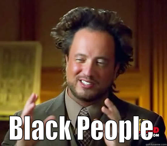  BLACK PEOPLE Ancient Aliens