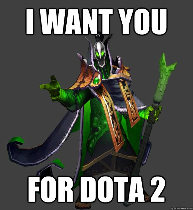 I want you for dota 2  