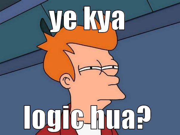 YE KYA LOGIC HUA? Futurama Fry