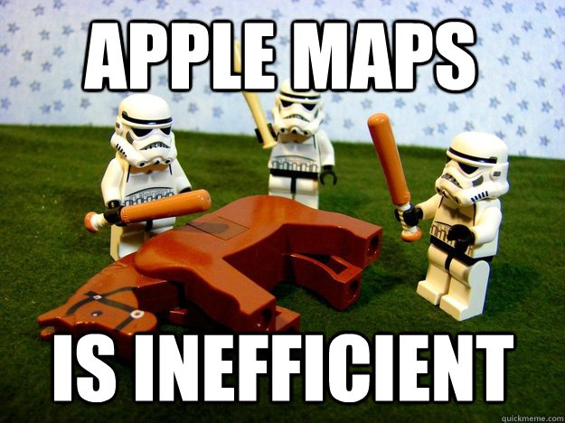 Apple Maps is inefficient  Dead Horse