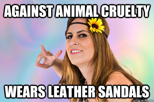 against animal cruelty wears leather sandals  Annoying Vegan