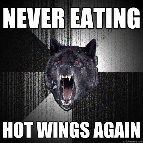 NEVER EATING  HOT WINGS AGAIN  Insanity Wolf