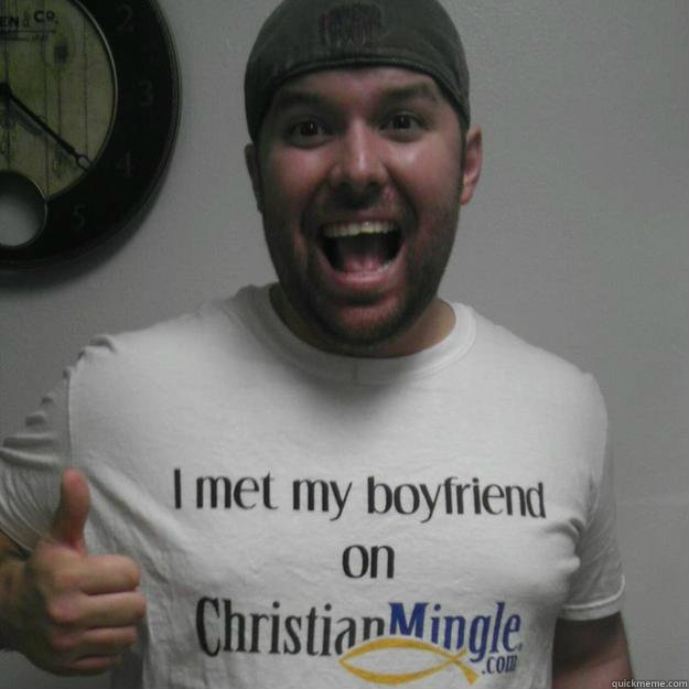 I met my husband on Christian Mingle Christian Mingle TShirt Guy quickmeme