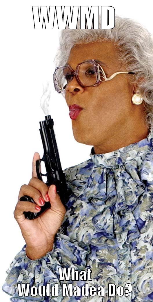 WWMD WHAT WOULD MADEA DO? Misc