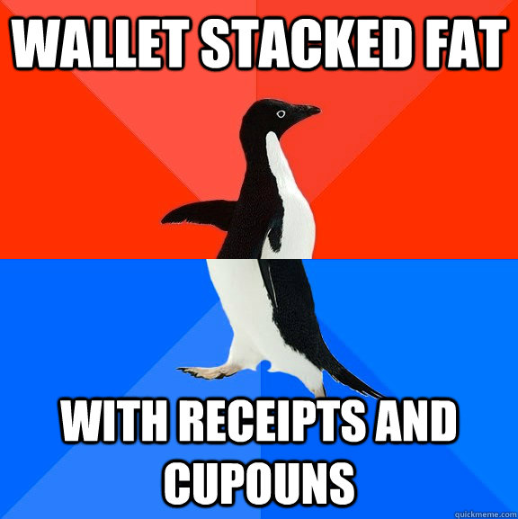 Wallet stacked Fat With receipts and cupouns  Socially Awesome Awkward Penguin
