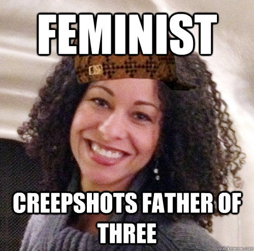 Feminist Creepshots Father of THree - Feminist Creepshots Father of THree  Scumbag Adria