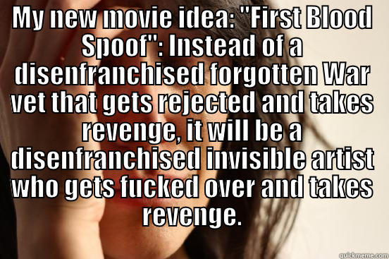 MY NEW MOVIE IDEA: 