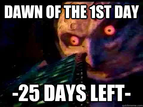Dawn of the 1st Day -25 days left-  Majoras Mask Moon