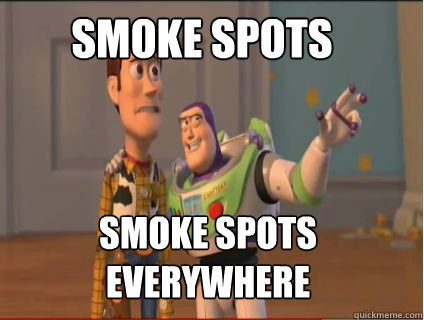 Smoke spots Smoke spots everywhere  woody and buzz