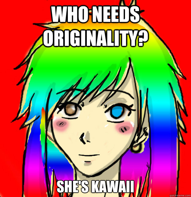Who needs originality? She's Kawaii  Mary Sue