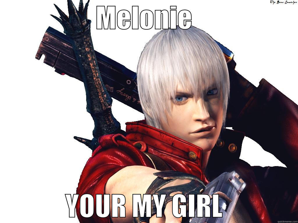MELONIE  YOUR MY GIRL  Misc