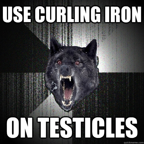 use curling iron on testicles  Insanity Wolf