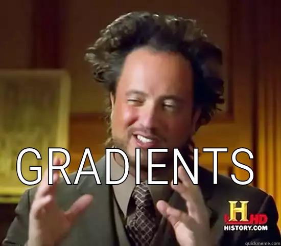 For designers -  GRADIENTS Ancient Aliens