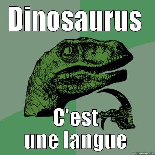 DINOSAURUS C'EST UNE LANGUE Philosoraptor