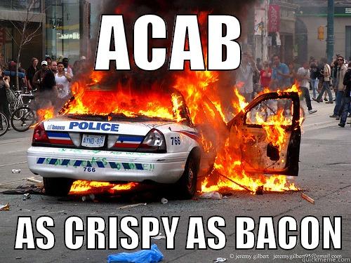 All Cops Are Bacon - ACAB    AS CRISPY AS BACON Misc