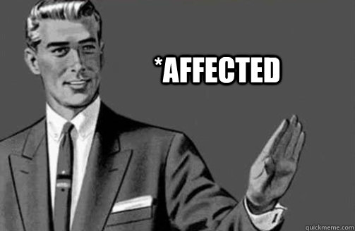 *Affected  