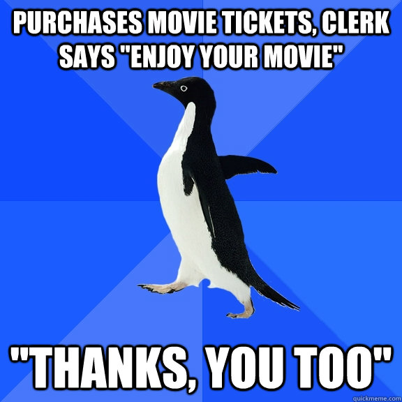 Purchases movie tickets, clerk says 