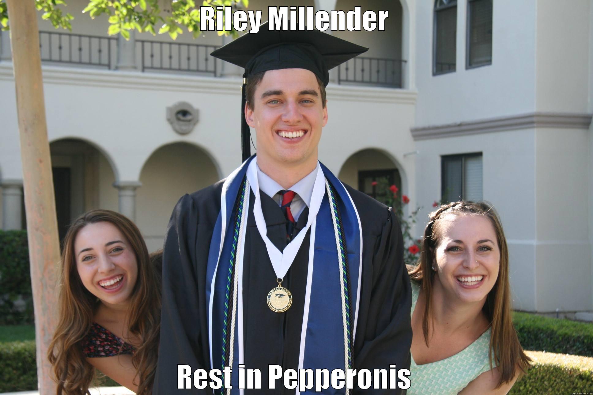 RILEY MILLENDER REST IN PEPPERONIS Misc