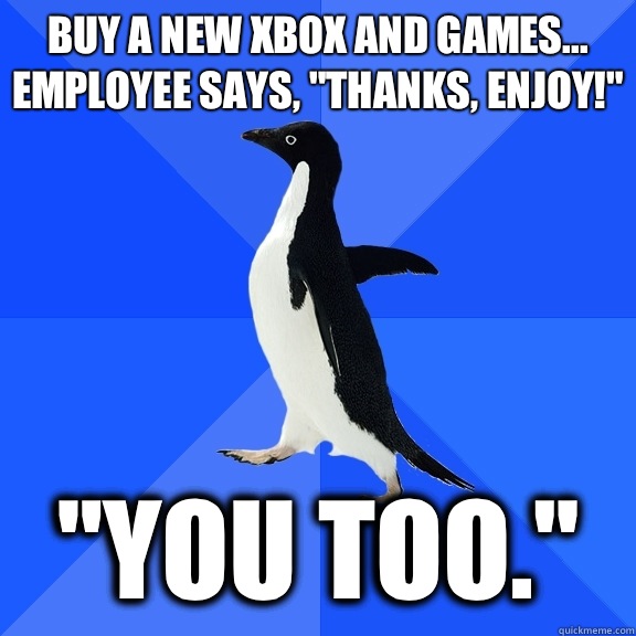 Buy a new Xbox and games... Employee says, 