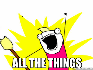 All the things   All The Thigns