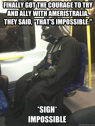 Finally got the courage to try and ally with Ameristralia. they said, 