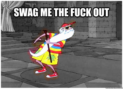 swag me the fuck out - swag me the fuck out  merlin swag