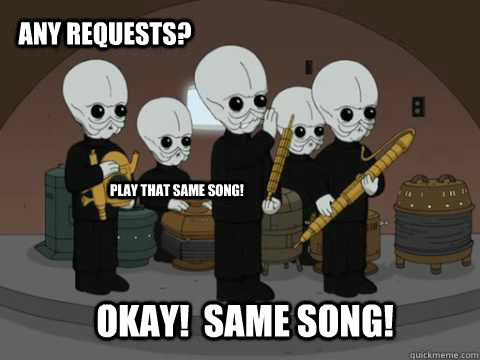 Any requests? Play that same song! Okay!  same song! - Any requests? Play that same song! Okay!  same song!  Misc